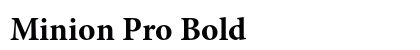 Minion Pro Bold Preview