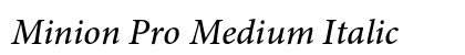 Minion Pro Medium Italic Preview