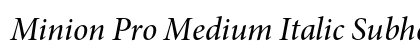 Minion Pro Medium Italic Subhead Preview