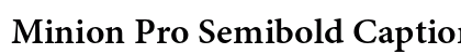Minion Pro Semibold Caption Preview