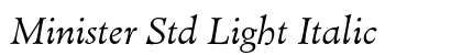 Minister Std Light Italic Preview