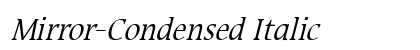 Mirror-Condensed Italic preview