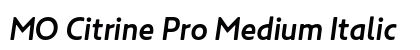 MO Citrine Pro Medium Italic preview