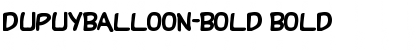 DupuyBALloon-Bold Bold Font