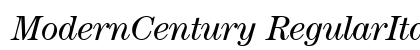 ModernCentury RegularItalic Preview