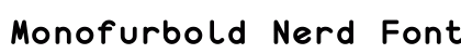 Monofurbold Nerd Font Mono bold preview