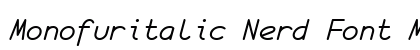 Monofuritalic Nerd Font Mono italic preview