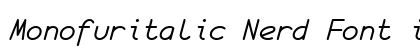 Monofuritalic Nerd Font italic preview