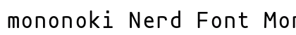 mononoki Nerd Font Mono Regular preview