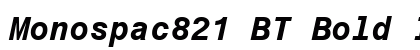 Monospac821 BT Bold Italic Preview