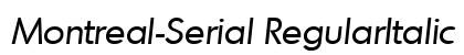Montreal-Serial RegularItalic Preview