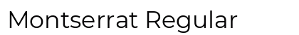 Montserrat Regular Preview