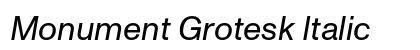 Monument Grotesk Italic preview