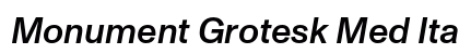 Monument Grotesk Med Italic preview