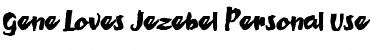 Download Gene Loves Jezebel Personal Use Font Download Gene Loves Jezebel Personal Use Font