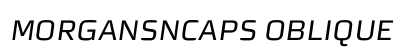 MorganSnCaps Oblique Preview