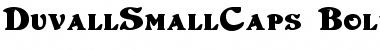 DuvallSmallCaps Bold Font