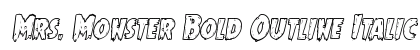 Mrs. Monster Bold Outline Italic Italic preview
