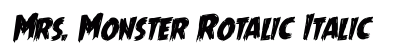 Mrs. Monster Rotalic Italic preview