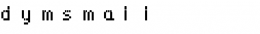 dymsmall Regular Font