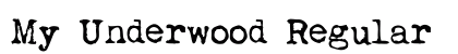 My Underwood Regular preview