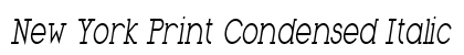 New York Print Condensed Italic Preview