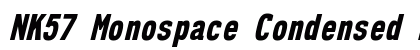 NK57 Monospace Condensed ExtraBold Italic Preview