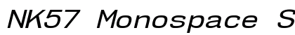 NK57 Monospace Semi-Expanded Italic Preview