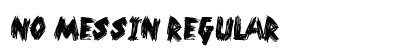 No Messin Regular preview