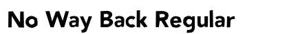 No Way Back Regular preview