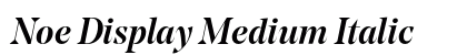Noe Display Medium Italic preview