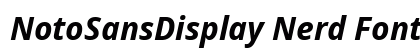NotoSansDisplay Nerd Font Bold Italic Preview