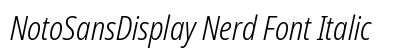 NotoSansDisplay Nerd Font Italic Preview