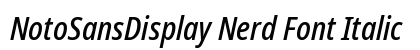 NotoSansDisplay Nerd Font Italic Preview