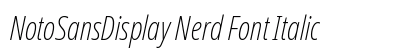 NotoSansDisplay Nerd Font Italic Preview