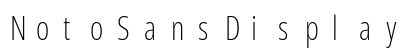 NotoSansDisplay Nerd Font Mono Regular Preview