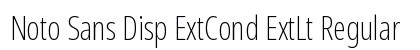 Noto Sans Disp ExtCond ExtLt Regular Preview