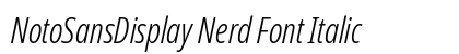 NotoSansDisplay Nerd Font Italic Preview