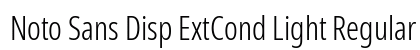 Noto Sans Disp ExtCond Light Regular Preview