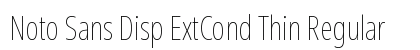 Noto Sans Disp ExtCond Thin Regular Preview