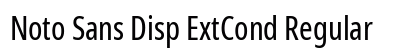 Noto Sans Disp ExtCond Regular Preview