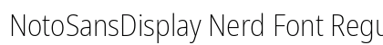 NotoSansDisplay Nerd Font Regular Preview