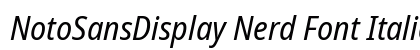 NotoSansDisplay Nerd Font Italic Preview