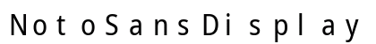 NotoSansDisplay Nerd Font Mono Regular Preview