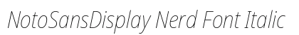 NotoSansDisplay Nerd Font Italic Preview