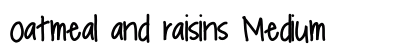 oatmeal and raisins Medium preview