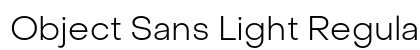 Object Sans Light Regular Preview
