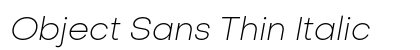 Object Sans Thin Italic preview