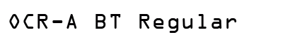 OCR-A BT Regular Font