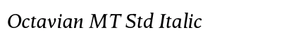 Octavian MT Std Italic Preview
